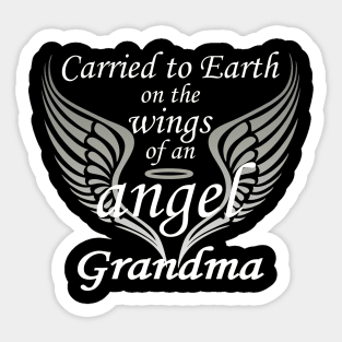 Carried To Earth On The Wings Of An Angel Grandma Sticker